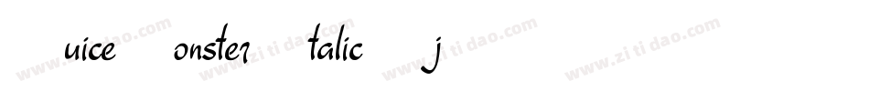 JuiceMonsterItalic-j2R7字体转换