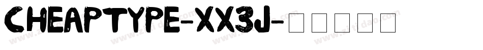 Cheaptype-XX3j字体转换