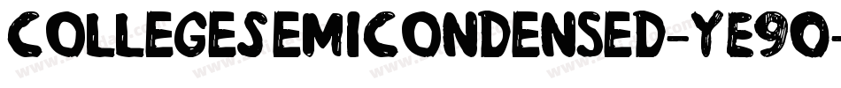CollegeSemiCondensed-YE9O字体转换 CollegeSemiCondensed-YE9O字体转换