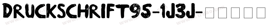 Druckschrift95-1j3j字体转换