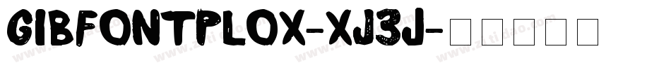 GibFontPlox-xJ3j字体转换