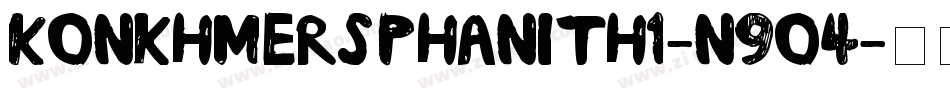 KonkhmerSPhanith1-n9o4字体转换