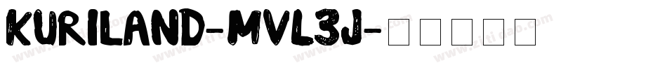 Kuriland-MVL3J字体转换 Kuriland-MVL3J字体转换