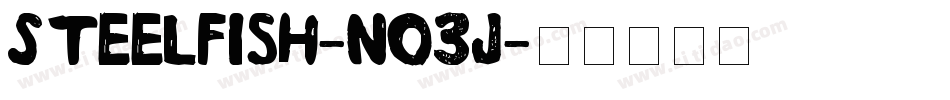 Steelfish-nO3J字体转换