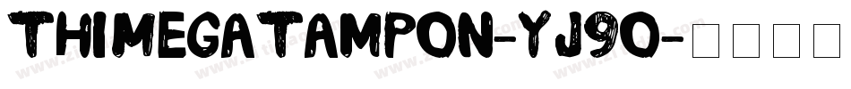 ThiMegaTampon-YJ9o字体转换