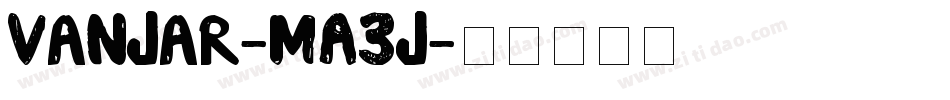 Vanjar-mA3j字体转换
