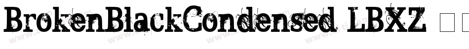 BrokenBlackCondensed-LBXZ字体转换