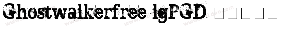 Ghostwalkerfree-lgPGD字体转换