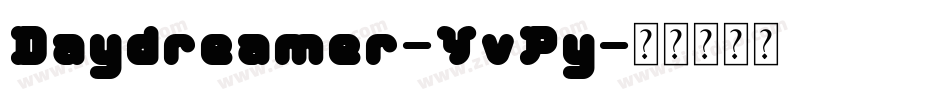 Daydreamer-YvPy字体转换