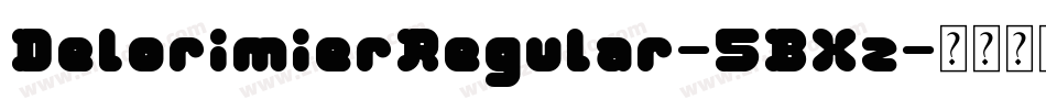 DelorimierRegular-5BXz字体转换