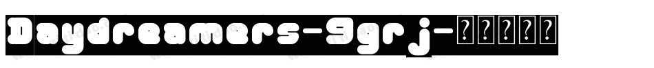 Daydreamers-9grj字体转换