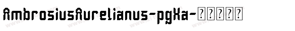 AmbrosiusAurelianus-pgXa字体转换