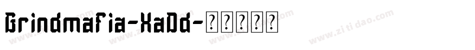 Grindmafia-XaDd字体转换