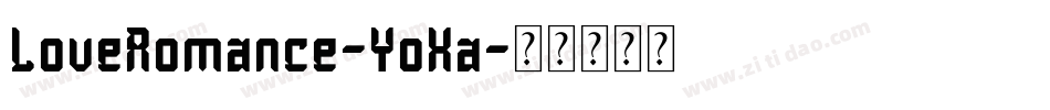 LoveRomance-YoXa字体转换