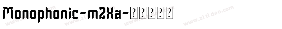 Monophonic-m2Xa字体转换