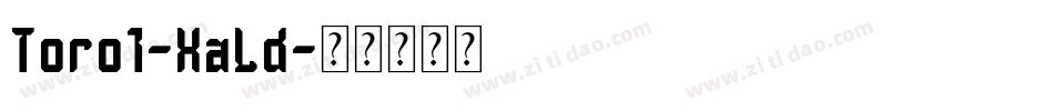 Toro1-XaLd字体转换