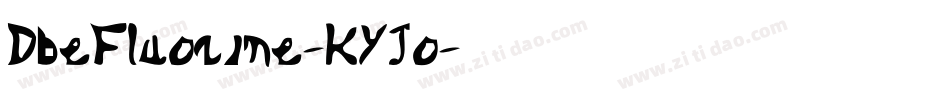 DbeFluorine-KYJo字体转换
