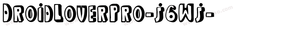 DroidLoverPro-j6Wj字体转换