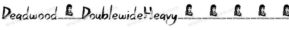 Deadwood-DoublewideHeavy字体转换