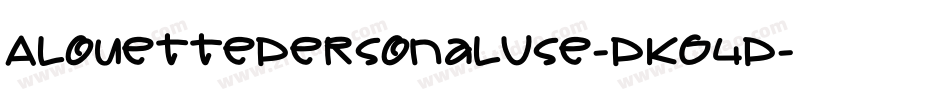 AlouettePersonalUse-PKG4P字体转换 AlouettePersonalUse-PKG4P字体转换