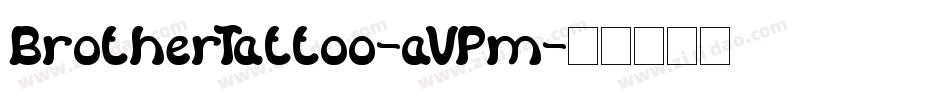 BrotherTattoo-aVPm字体转换