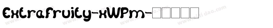 ExtraFruity-xWPm字体转换