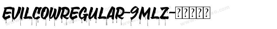 EvilCowregular-9MlZ字体转换