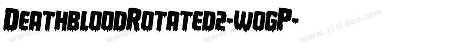 DeathbloodRotated2-w0gP字体转换
