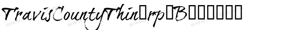 TravisCountyThin-rp3B字体转换