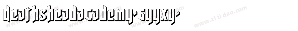 DeathsheadAcademy-6YYxY字体转换