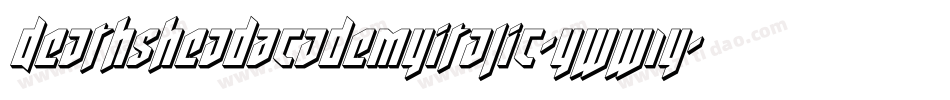 DeathsheadAcademyItalic-yww1Y字体转换