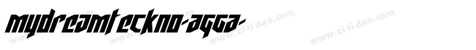 MydreamTeckno-AGgA字体转换