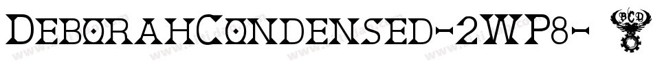 DeborahCondensed-2WP8字体转换
