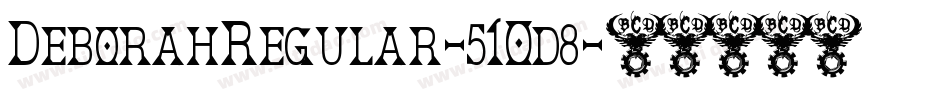DeborahRegular-51Od8字体转换