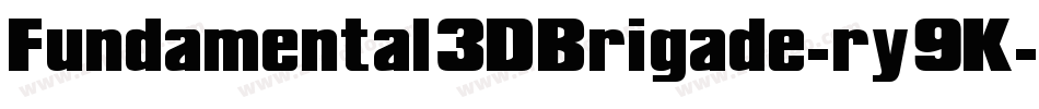 Fundamental3DBrigade-ry9K字体转换