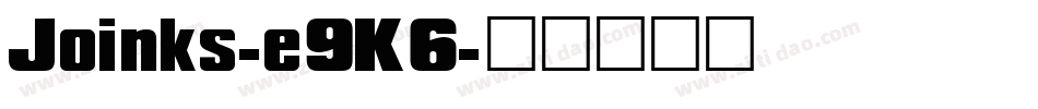 Joinks-e9K6字体转换