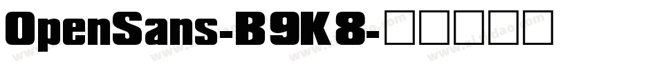 OpenSans-B9K8字体转换