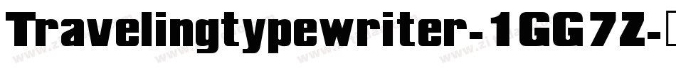 Travelingtypewriter-1GG7Z字体转换