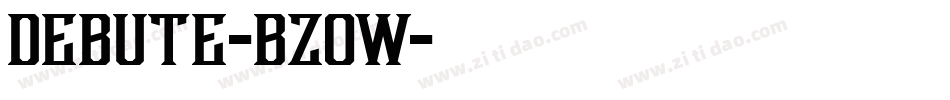 Debute-BzOw字体转换