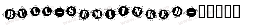 Bull-SemiInked字体转换