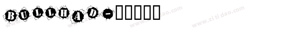 Bullhad字体转换