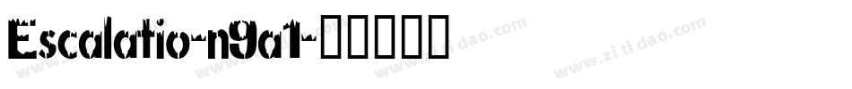 Escalatio-n9a1字体转换