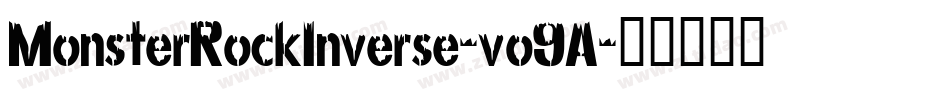 MonsterRockInverse-vo9A字体转换 MonsterRockInverse-vo9A字体转换