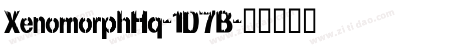 XenomorphHq-1D7B字体转换