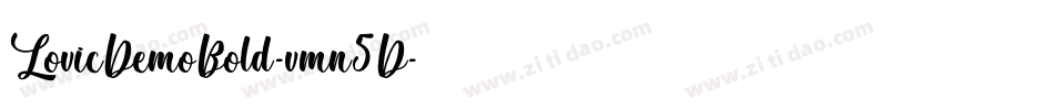 LovicDemoBold-vmn5D字体转换 LovicDemoBold-vmn5D字体转换