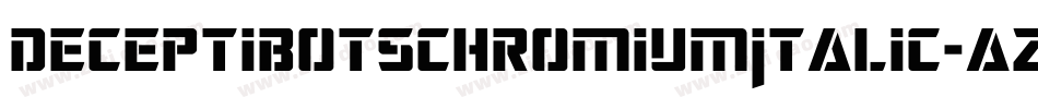 DeceptibotsChromiumItalic-azJa字体转换