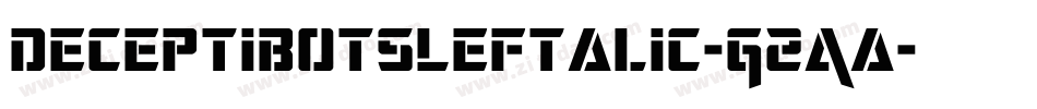 DeceptibotsLeftalic-G2Aa字体转换