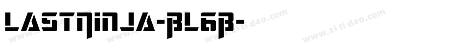 LastNinja-BL6B字体转换