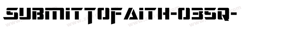 SubmitToFaith-o35q字体转换