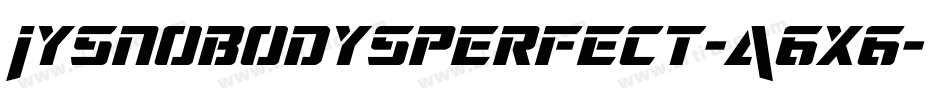 Iysnobodysperfect-A6x6字体转换